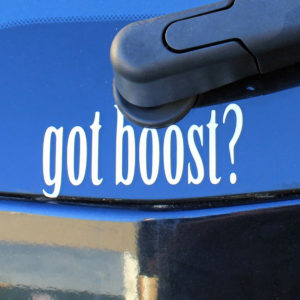 Got Boost? Decal – Many Sizes / Colors – Turbo Car Sticker